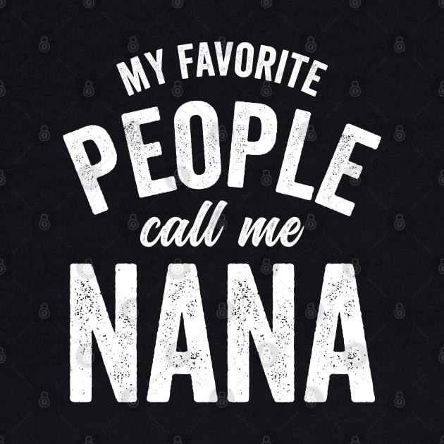 my favorite people call me nana by RichyTor